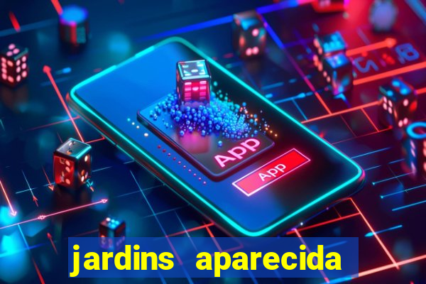 jardins aparecida de goiania